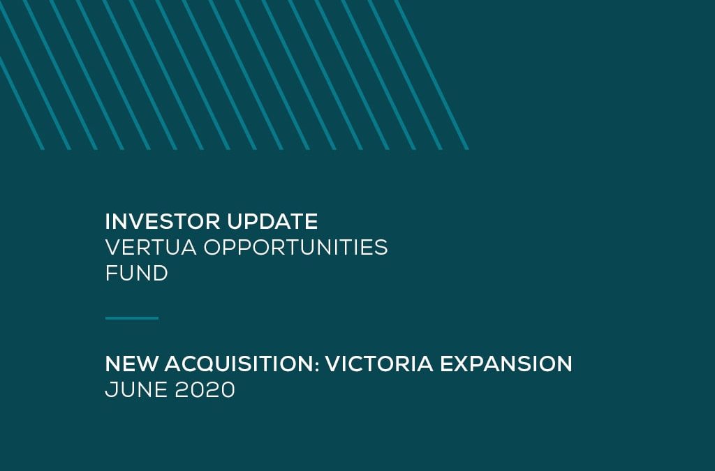 Investor Update – Vertua Opportunities Fund